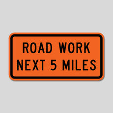 G20-1 ROAD WORK NEXT _MILES