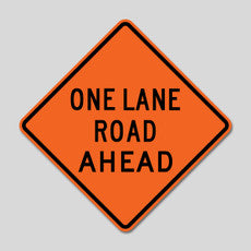 W20-4 ONE LANE ROAD AHEAD