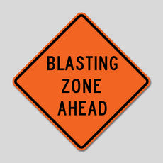 W22-1 BLASTING ZONE AHEAD