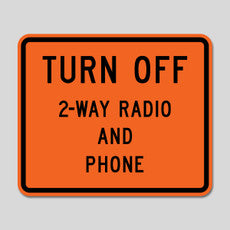 W22-2 TURN OFF 2-WAY RADIO AND CELL PHONE