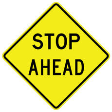 W3-1a Stop Ahead Text Warning Sign